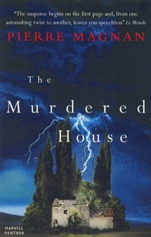 The Murdered House by Pierre Magnan