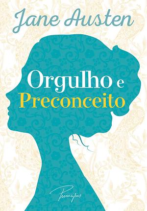 Orgulho e Preconceito by Jane Austen