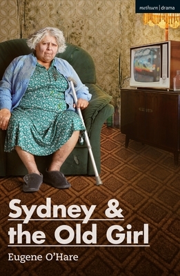Sydney & the Old Girl by Eugene O'Hare