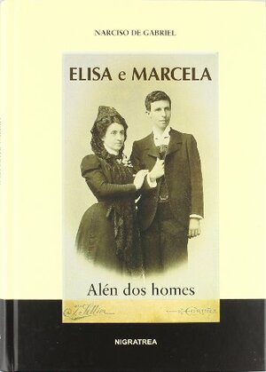 Elisa e Marcela: Alén dos homes by Narciso de Gabriel