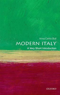 Modern Italy: A Very Short Introduction by Anna Cento Bull