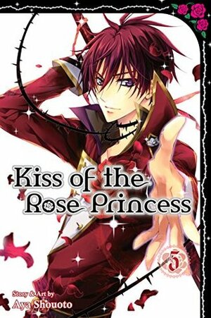 Kiss of the Rose Princess, Vol. 5 by Aya Shouoto