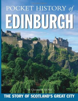 Pocket History of Edinburgh by Christopher McNab