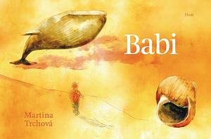 Babi by Martina Trchová