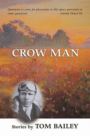 Crow Man: Short Stories by Tom Bailey
