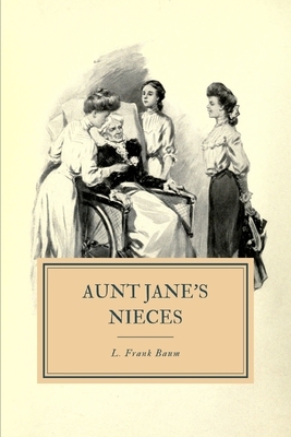 Aunt Jane's Nieces by Edith Van Dyne