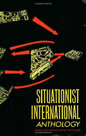 Situationist International Anthology by Ken Knabb