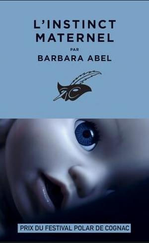 L'instinct maternel  by Barbara Abel