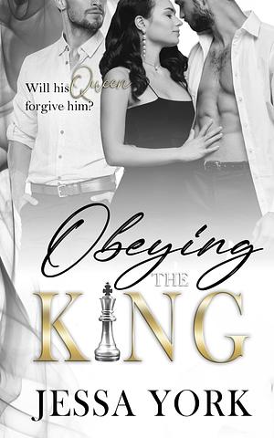 Obeying the King, by Jessa York, Jessa York