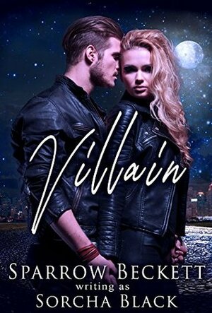 Villain by Sorcha Black, Sparrow Beckett