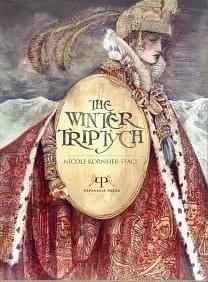 The Winter Triptych by Nicole Kornher-Stace
