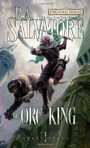 The Orc King by R.A. Salvatore