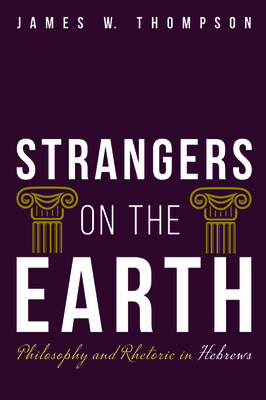 Strangers on the Earth by James W. Thompson