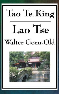 Tao Te King by Lao-Tse