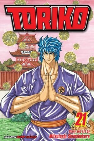 Toriko, Vol. 21: Showdown at Chowlin Temple by Mitsutoshi Shimabukuro