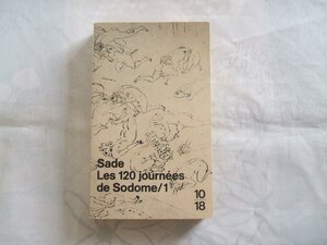 Les 120 Journées de Sodome, tome 1 by Marquis de Sade