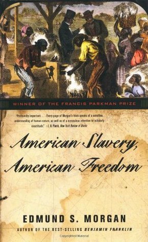 American Slavery, American Freedom by Edmund S. Morgan