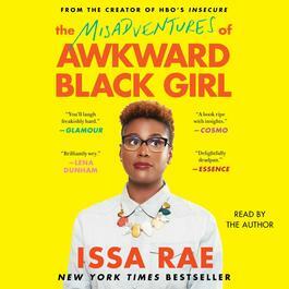 The Misadventures of Awkward Black Girl by Issa Rae