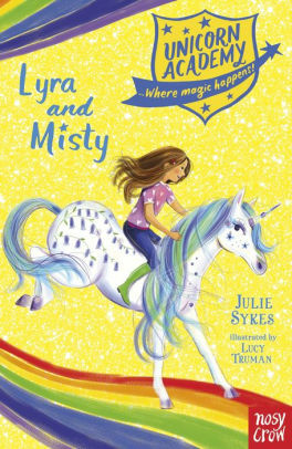 Lyra and Misty (Unicorn Academy: Book 23) by Julie Sykes