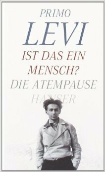 Ist Das Ein Mensch? Atempause by Robert Picht, Heinz Riedt, Primo Levi, Barbara Picht
