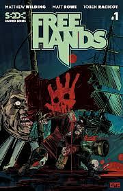Free Hands #1 by Matthew Wilding, Toben Racicot, Matt Rowe