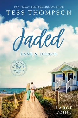 Jaded: Zane and Honor by Tess Thompson