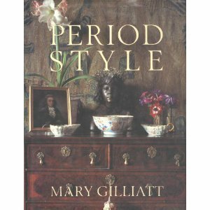 Period Style by Elizabeth Wilhide, Mary Gilliatt