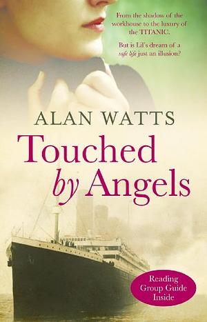 Touched by Angels by Alan Watts