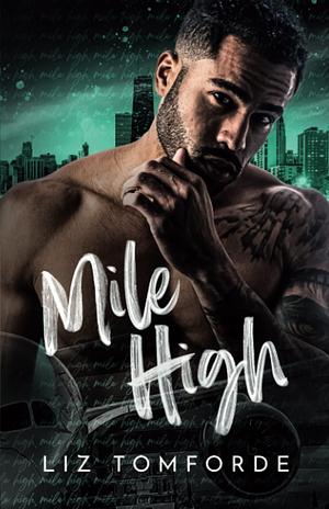 Mile High: Special Edition by Liz Tomforde