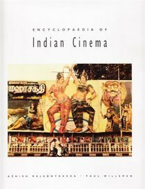 Encyclopaedia of Indian Cinema by Paul Willemen, Ashish Rajadhyaksha