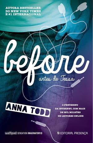 Before - antes de Tessa by Anna Todd