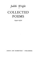 Collected Poems, 1942 1970 by Judith A. Wright