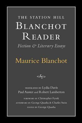 Station Hill Blanchot Reader by Maurice Blanchot
