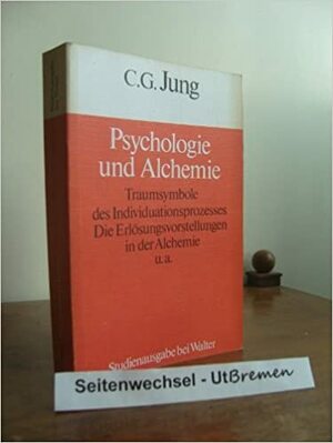 Psychologie und Alchemie by C.G. Jung