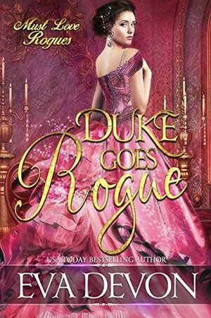 Duke Goes Rogue by Eva Devon