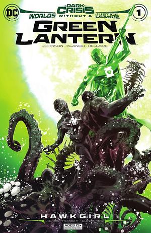 Dark Crisis: Worlds Without A Justice League: Green Lantern (2022) #1 by Jeremy Adams, Phillip Kennedy Johnson