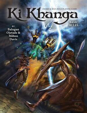 Ki Khanga Sword and Soul Role Playing Game: Basic Rules by Milton J. Davis