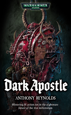 Dark Apostle by Anthony Reynolds