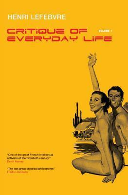 Critique of Everyday Life, Vol. 1: Introduction by Henri Lefebvre