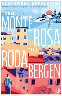 Från Monterosa till Röda bergen by Alexandra Appelqvist