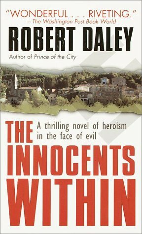 The Innocents Within: A Novel by Robert Daley