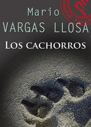 Los cachorros by Mario Vargas Llosa