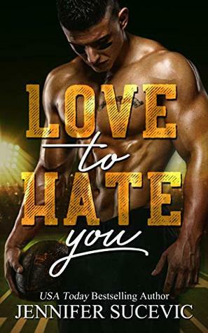 Love to Hate You by Jennifer Sucevic