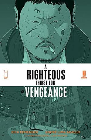 A Righteous Thirst for Vengeance, Vol. 1 by Chris O'Halloran, Rick Remender