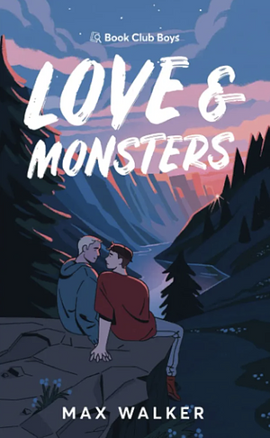 Love & Monsters by Max Walker