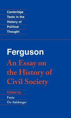 Ferguson: An Essay on the History of Civil Society by Adam Ferguson