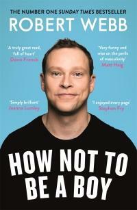 How Not To Be a Boy by Robert Webb