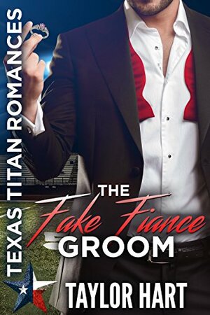 The Fake Fiance Groom: The Legendary Kent Brother Romances by Taylor Hart