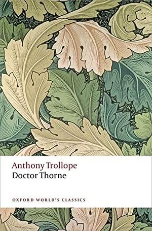 Doctor Thorne by Anthony Trollope, Ruth Rendell