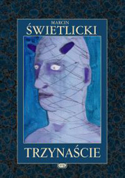 Trzynaście by Marcin Świetlicki